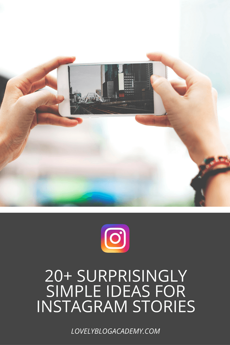 More than 20 surprisingly simple ideas for Instagram Stories